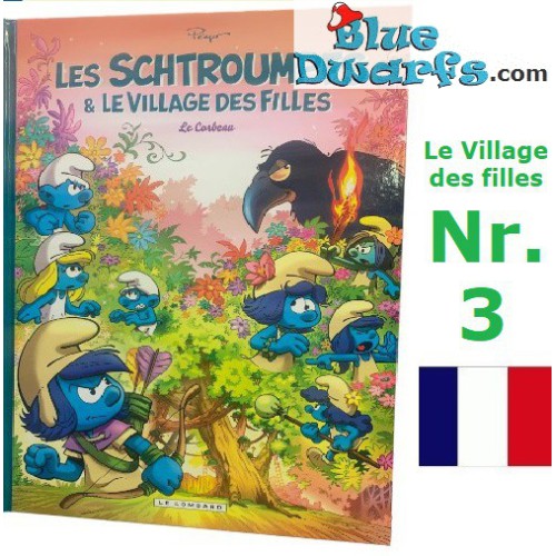 Smurfen stripboek - Les Schtroumpfs et le Village des Filles - Le corbeau - Hardcover franstalig - Nr. 3