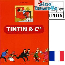 Tintin & Cie - de Michael Farr - Livre Tintin - Édition française - Couverture rigide - 131 pages