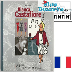 Bianca Castafiore: La Diva du Vingtieme Siecle – Tintin Book – French Edition – 144 pages
